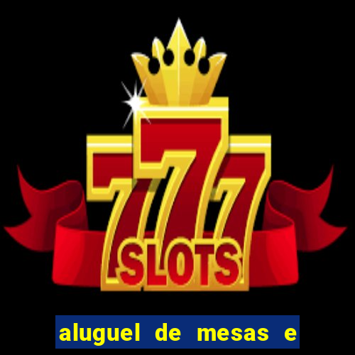 aluguel de mesas e cadeiras na zona noroeste em santos